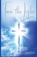 Into The Light Michelle Mueller Taschenbuch Englisch 2023 Rwg Publishing