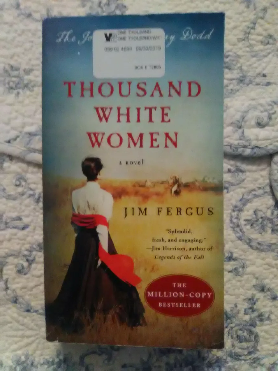 One Thousand White Women: The Journals of May Dodd by Jim Fergus