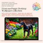 Doberman Pinscher Puppy in Flower Garden Desktop Wallpaper Digital Download