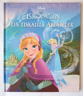 Disney Buch: Die Eiskönigin Ein eiskaltes Abenteuer: Völlig Unverfroren