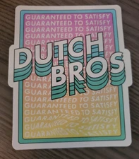 DUTCH Bros STICKER April RELEASE Date 2021 GUARANTEED To SATISFY COFFEE Pastel