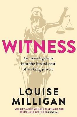 Witness, Louise Milligan,  Paperback