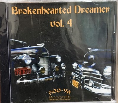BROKEN HEARTED DREAMER - VOL 4 - CD Brand New