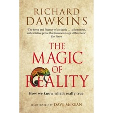 Magic of Reality: How we know what's really true by R Dawkins - 9780552778053