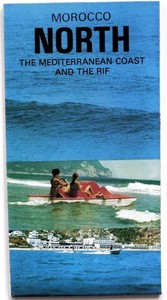 MOROCCO (NORTH) - The Mediterranean Coast and the Rif - 1980s Visitor Guide