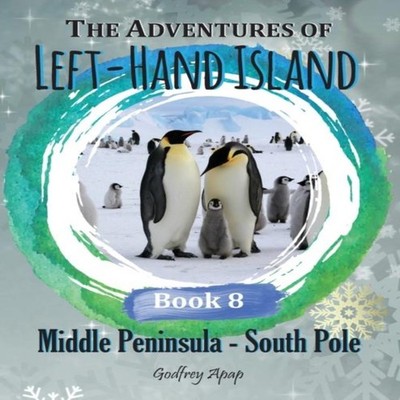 The Adventures of Left-Hand Island Book 8 - Middle Peninsula Godf