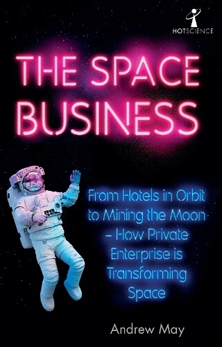 Thumbnail - Andrew May The Space Business (taschenbuch) Hot Science