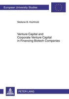 Venture Capital And Corporate Venture Capital In Financing Biotech Companies Ste