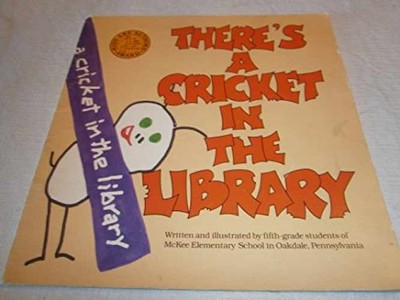 There's a Cricket in the - Paperback, by McKee Elementary School - Acceptable