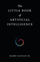 Harry Katzan Jr. | The Little Book Of Artificial Intelligence | Taschenbuch