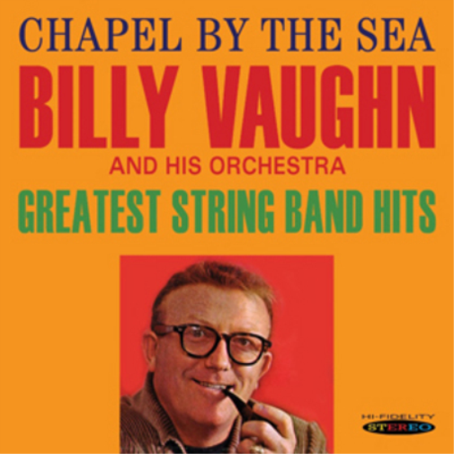 Billy Vaughn and His Orchestra Chapel By the Sea/Greatest String Band Hits (CD)