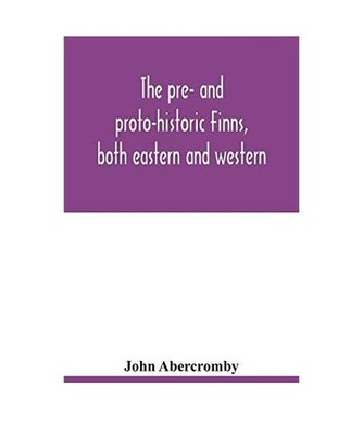 The pre- and proto-historic Finns, both eastern and western, with the magic song