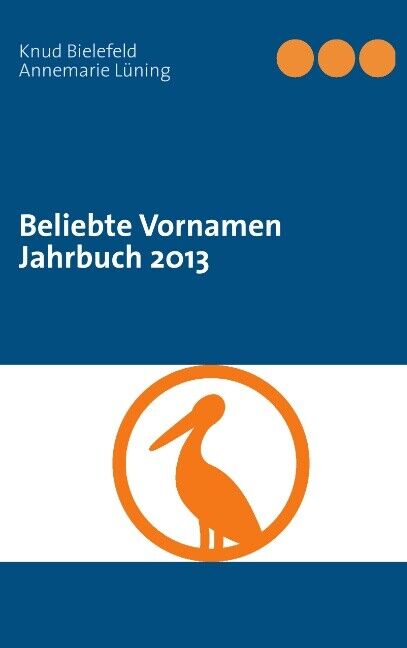 Thumbnail - Knud Bielefeld; Annemarie Lüning / Beliebte Vornamen Jahrbuch 2013