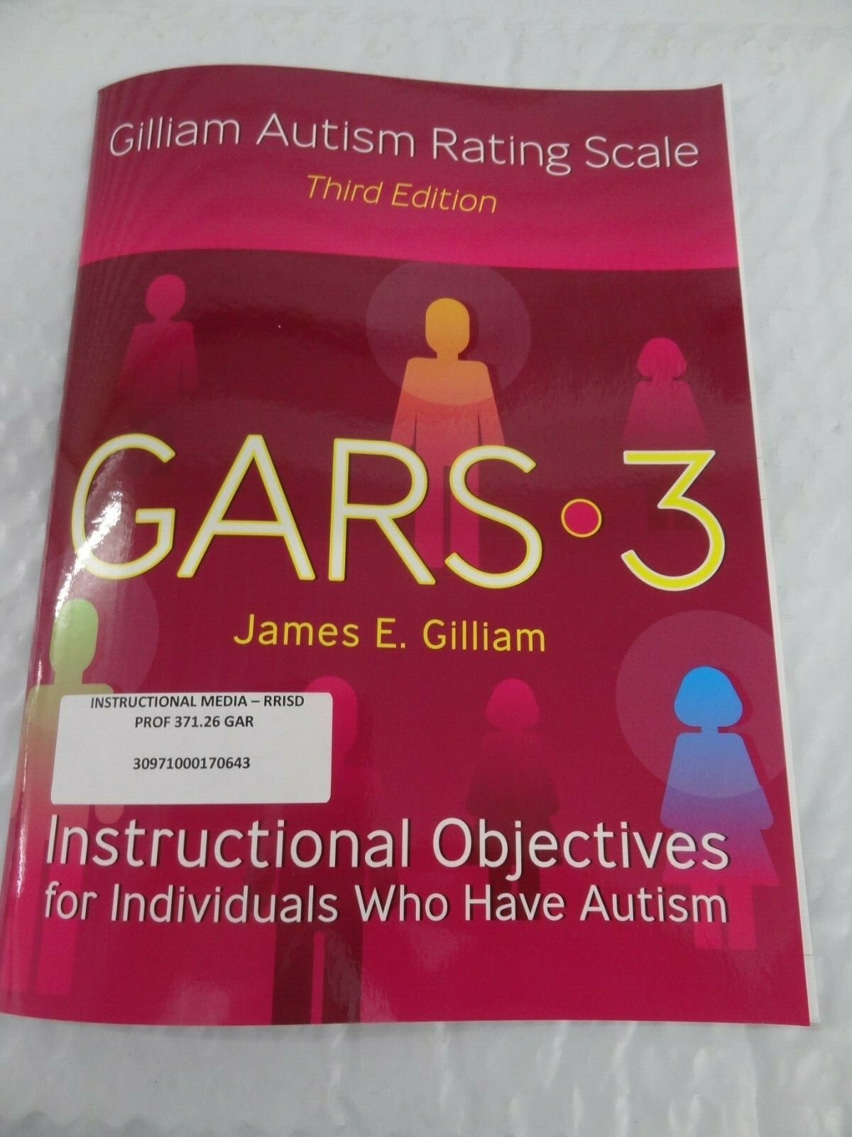 Gilliam Autism Rating Scale Third Edition GARS 3 Instructional
