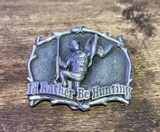 Vintage, 1994 GAP  I  d Rather Be Hunting  Metal Belt Buckle