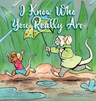 Mary Minjares I know Who You Really Are (Gebundene Ausgabe)