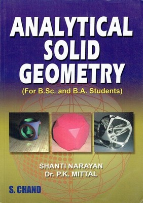 Mittal, P.K.; Narayan, Shanti - Analytical Solid Geometry