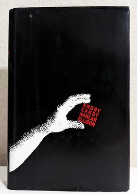 Harlan Ellison =  ANGRY CANDY = hardcover 1988 1st ed. 3rd print.