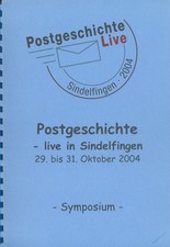 Postgeschichte live in Sindelfingen 29.-31.10.2004. Symposium - Dokumentation
