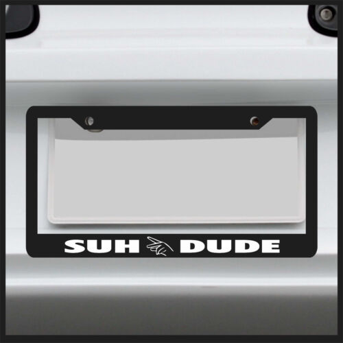 Suh Dude License Plate Frame Decal JDM Sticker turbo racing vinyl boost car - Photo 1 sur 1