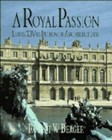 A Royal Passion: Louis XIV as Patron of Architecture by 