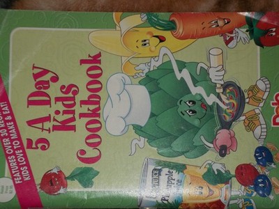 5 A Day Kids Cookbook (Features Over 30 Recipes Kids Love To Make & Eat) - D...