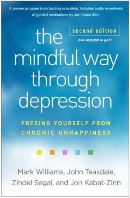 The Mindful Way through Depression, Second Edition by John Teasdale