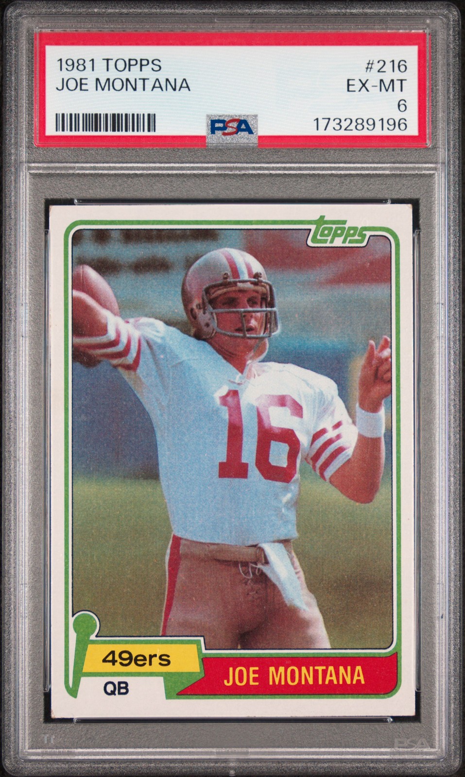 1981 TOPPS #216 JOE MONTANA ROOKIE RC PSA 6