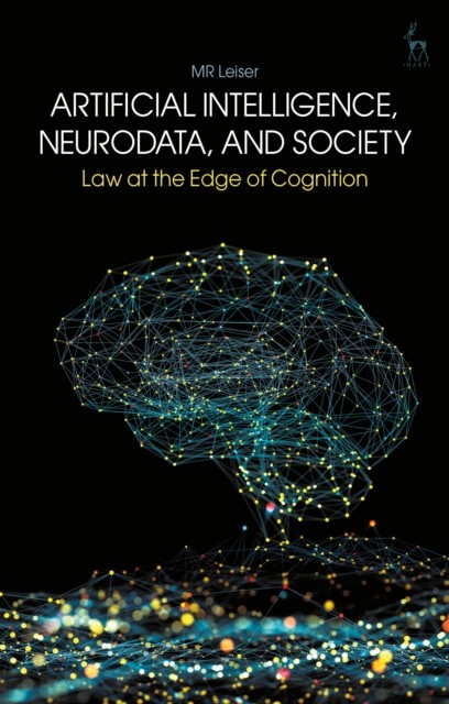 Artificial Intelligence, NeuroData, and Society: Law at the Edge of Cognition b - Image 4