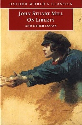 On Liberty and Other Essays (Oxford World's Clas by Mill, John Stuart 0192833847