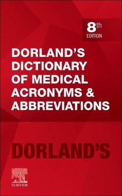 Dorlands Wörterbuch der medizinischen Akronyme und Abkürzungen 8. Auflage von Dorlan