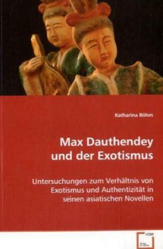 Thumbnail - Max Dauthendey Und Der Exotismus Untersuchungen Zum Verhältnis Von