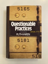 Questionable Practices by Ruth Karen: 1980 Very Good HC/DJ Stated First Edition