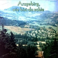 Geschwister Caldarelli - Arzgebirg, Wie Bist Du Schie (Eterna) LP (VG/VG) .*