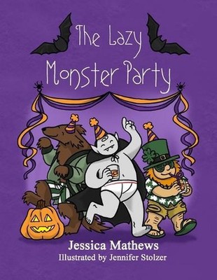 The Lazy Monster Party by Jennifer Stolzer Paperback Book