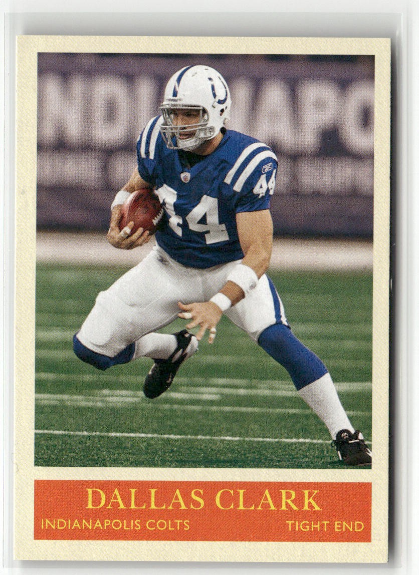 2009 PHILADELPHIA #89 DALLAS CLARK INDIANAPOLIS COLTS