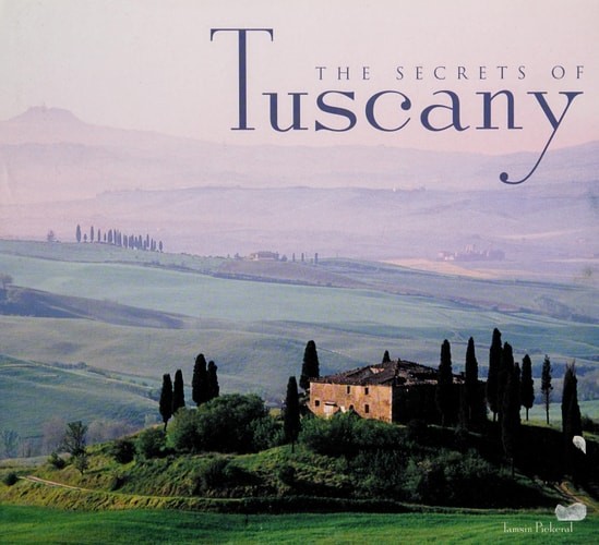 The Secrets of Tuscany by Pickeral, Tamsin, Acceptable Book