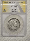 1913-S 50¢ Barber Silver Half Dollar ANACS Certified VF-25 *details Cleaned *