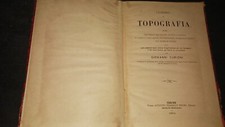 Giovanni Curioni Corso di topografia 1894 Torino tavole operazioni topografiche
