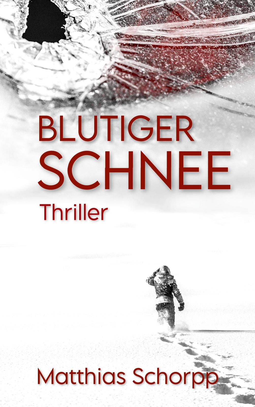 Thumbnail - Blutiger Schnee Matthias Schorpp Taschenbuch Paperback 368 S. Deutsch