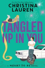 Tangled Up In You (Meant To Be) - Paperback By Lauren, Christina - GOOD