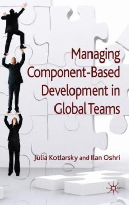 Managing Component-Based Development in Global Teams, Hardcover by Kotlarsky,...