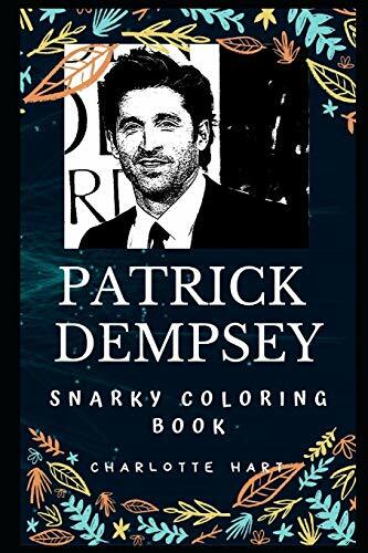 Patrick Dempsey Snarky Coloring Book: Neurosurgeon Derek "McDreamy
