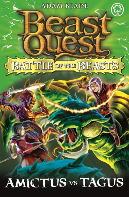 Beast Quest: Battle of the Beasts: Amictus vs Tagus by Adam Blade