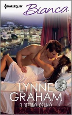 El destino los unió (Harlequin Bianca) (Spanish Edition) by Lynne Graham