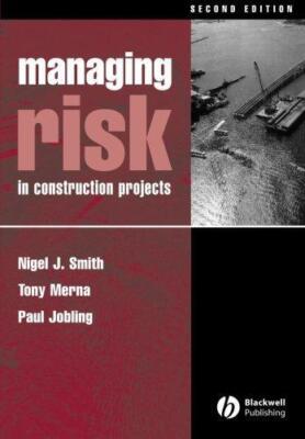 Risikomanagement: In Bauprojekten - Smith, Nigel J.