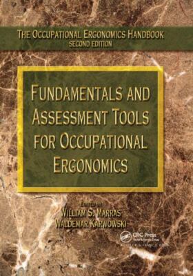 Fundamentals and Assessment Tools for Occupational Ergonomics, Paperback by M...