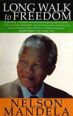 A Long Walk to Freedom: The Autobiography of Nelson Mandela - Paperback - GOOD