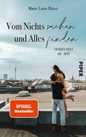 Vom Nichts Suchen Und Alles Finden | Marie Luise Ritter | Notizen üBer Die Liebe