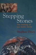 Stepping Stones: The Making of Our Home - Hardcover, by Drury Stephen - Good